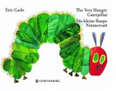 The Very Hungry Caterpillar / Die kleine Raupe Nimmersatt