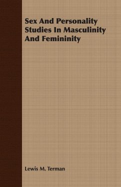 Sex And Personality Studies In Masculinity And Femininity - Terman, Lewis M.