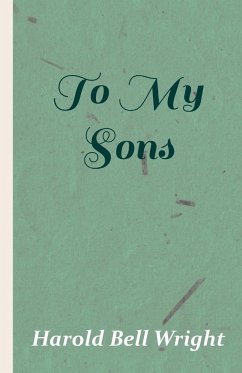 To My Sons - Wright, Harold Bell