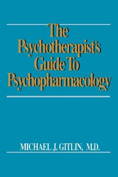 Psychotherapist's Guide to Psychopharmacology - Gitlin, Michael J.