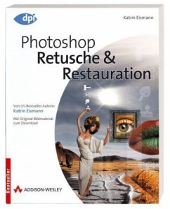Photoshop Retusche & Restauration - Eismann, Katrin