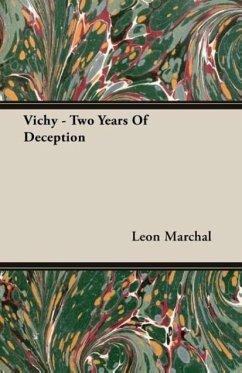 Vichy - Two Years Of Deception - Marchal, Leon