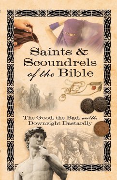 Saints & Scoundrels of the Bible - Taylor, Linda Chaffee; Fielding, Carol Chaffee; Richards, Drenda Thomas