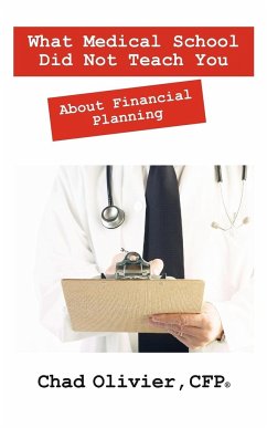 What Medical School Did Not Teach You About Financial Planning - Olivier Cfp, Chad