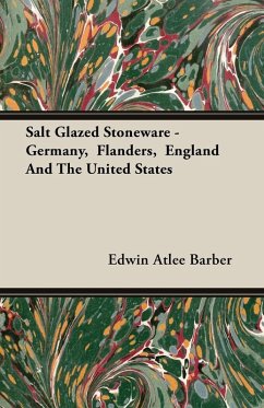 Cover Salt Glazed Stoneware - Germany, Flanders, England And The United States
