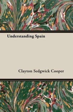 Understanding Spain - Cooper, Clayton Sedgwick