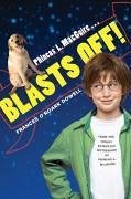 Phineas L. Macguire . . . Blasts Off! - Dowell, Frances O'Roark