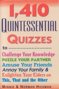 1,410 Quintessential Quizzes - Hickman, Minnie; Hickman, Norman