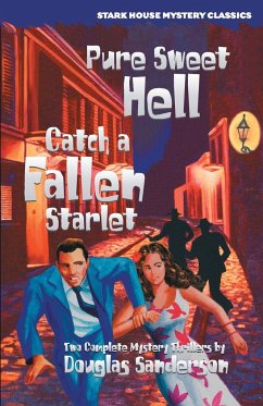 Pure Sweet Hell / Catch a Fallen Starlet - Sanderson, Douglas