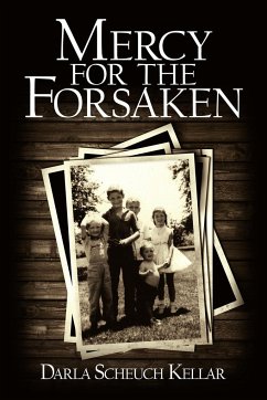 Mercy for the Forsaken - Kellar, Darla Scheuch