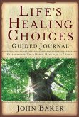 Life's Healing Choices Guided Journal