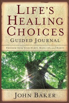 Life's Healing Choices Guided Journal - Baker, John