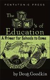 The Abc's of Education: A Primer for Schools to Come