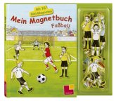 Mein Magnetbuch - Fußball, m. 16 Bild-Magneten