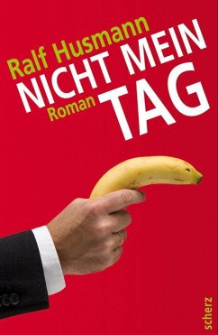 Nicht mein Tag - Husmann, Ralf