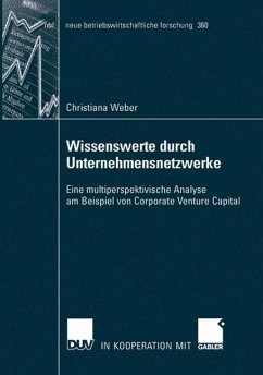 Wissenswerte durch Unternehmensnetzwerke - Weber, Christiana