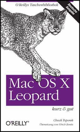 Mac OS X Leopard kurz & gut Mac OS X Leopard kurz & gut