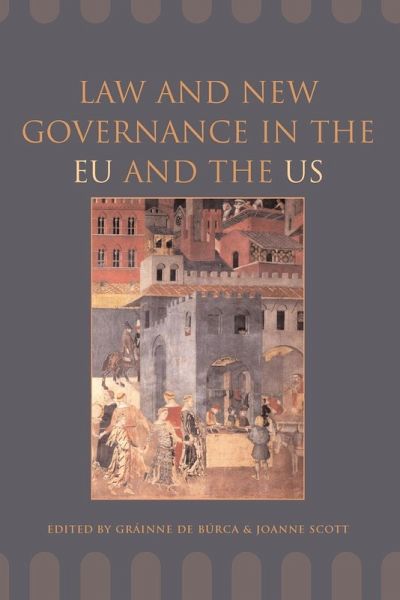 Law and New Governance in the Eu and the Us