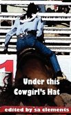 Under this Cowgirl's Hat Under this Cowgirl's Hat