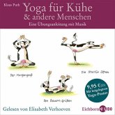 Yoga für Kühe & andere Menschen, 1 Audio-CD