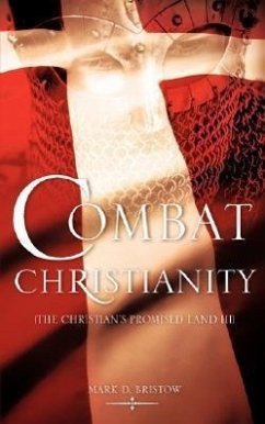 Combat Christianity - Bristow, Mark D.