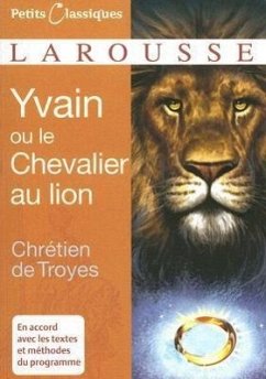 Yvain Ou le Chevalier Au Lion - De Troyes, Chretien
