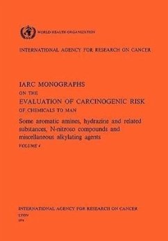 Vol 4 IARC Monographs: Some Aromatic Amines, Hydrazines and Related Substances, N-Nitroso Compounds & Miscellaneous Alkylating Agents - Iarc