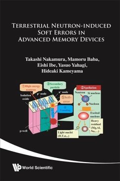 Terrestrial Neutron-Induced Soft Errors in Advanced Memory Devices - Nakamura, Takashi; Ibe, Eishi; Baba, Mamoru; Yahagi, Yasuo; Kameyama, Hideaki