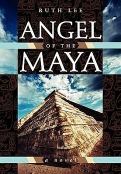 Angel of the Maya - Lee, Ruth