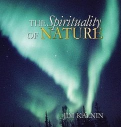The Spirituality of Nature - Kalnin, Jim