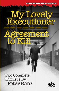 My Lovely Executioner / Agreement to Kill - Rabe, Peter