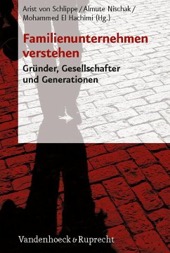 Familienunternehmen verstehen - Schlippe, Arist von / El Hachimi, Mohammed / Nischak, Almute (Hrsg.)