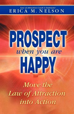 Prospect When You Are Happy - Nelson, Erica M.