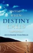 When Destiny Calls - Duncan, Emanuel Vivian