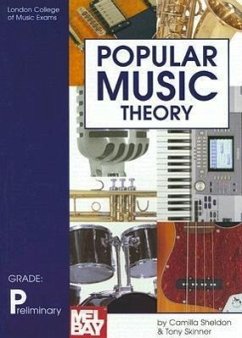 Popular Music Theory: Preliminary Grade - Sheldon, Camilla; Skinner, Tony