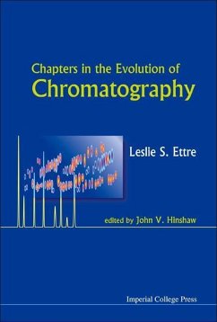 Chapters in the Evolution of Chromatography - Ettre, Leslie S