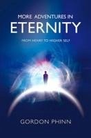 More Adventures in Eternity - Phinn, Gordon
