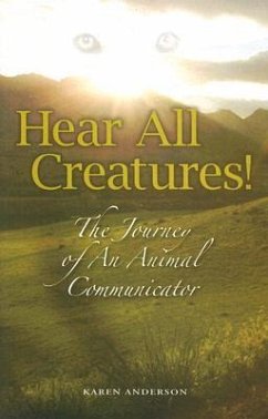 Hear All Creatures - Anderson, Karen A
