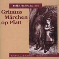 Grimms Märchen op Platt, 1 Audio-CD - Grimm, Jacob; Grimm, Wilhelm