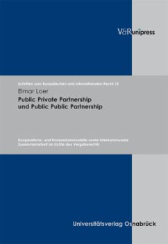 Public Private Partnership und Public Public Partnership - Loer, Elmar