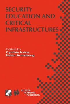 Security Education and Critical Infrastructures - Irvine, Cynthia / Armstrong, Helen (eds.)