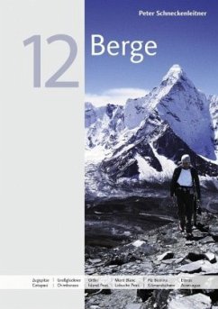 12 Berge - Schneckenleitner, Peter