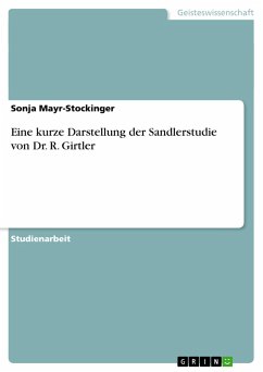 Eine kurze Darstellung der Sandlerstudie von Dr. R. Girtler - Mayr-Stockinger, Sonja