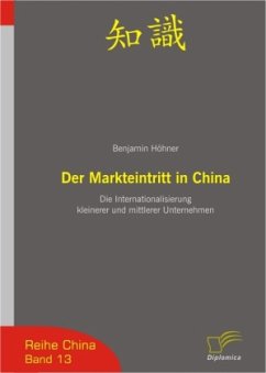 Der Markteintritt in China - Höhner, Benjamin