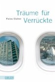 Träume für Verrückte