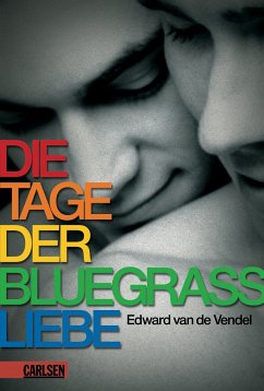 Die Tage der Bluegrass-Liebe - Vendel, Edward van de