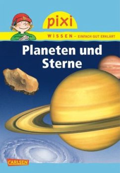 Planeten und Sterne / Pixi Wissen Bd.10 - Wittmann, Monika