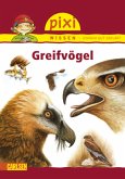 Greifvögel / Pixi Wissen Bd.5