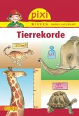 Tierrekorde / Pixi Wissen Bd.7