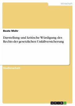 Darstellung und kritische Würdigung des Rechts der gesetzlichen Unfallversicherung - Mohr, Beate